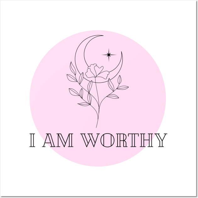 Affirmation Collection - I Am Worthy (Pink) Wall Art by Tanglewood Creations